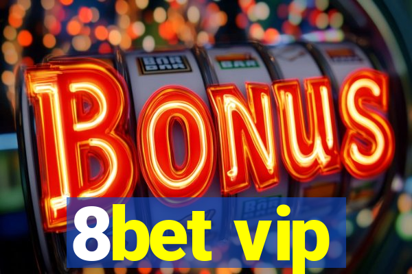 8bet vip